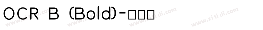 OCR B (Bold)字体转换